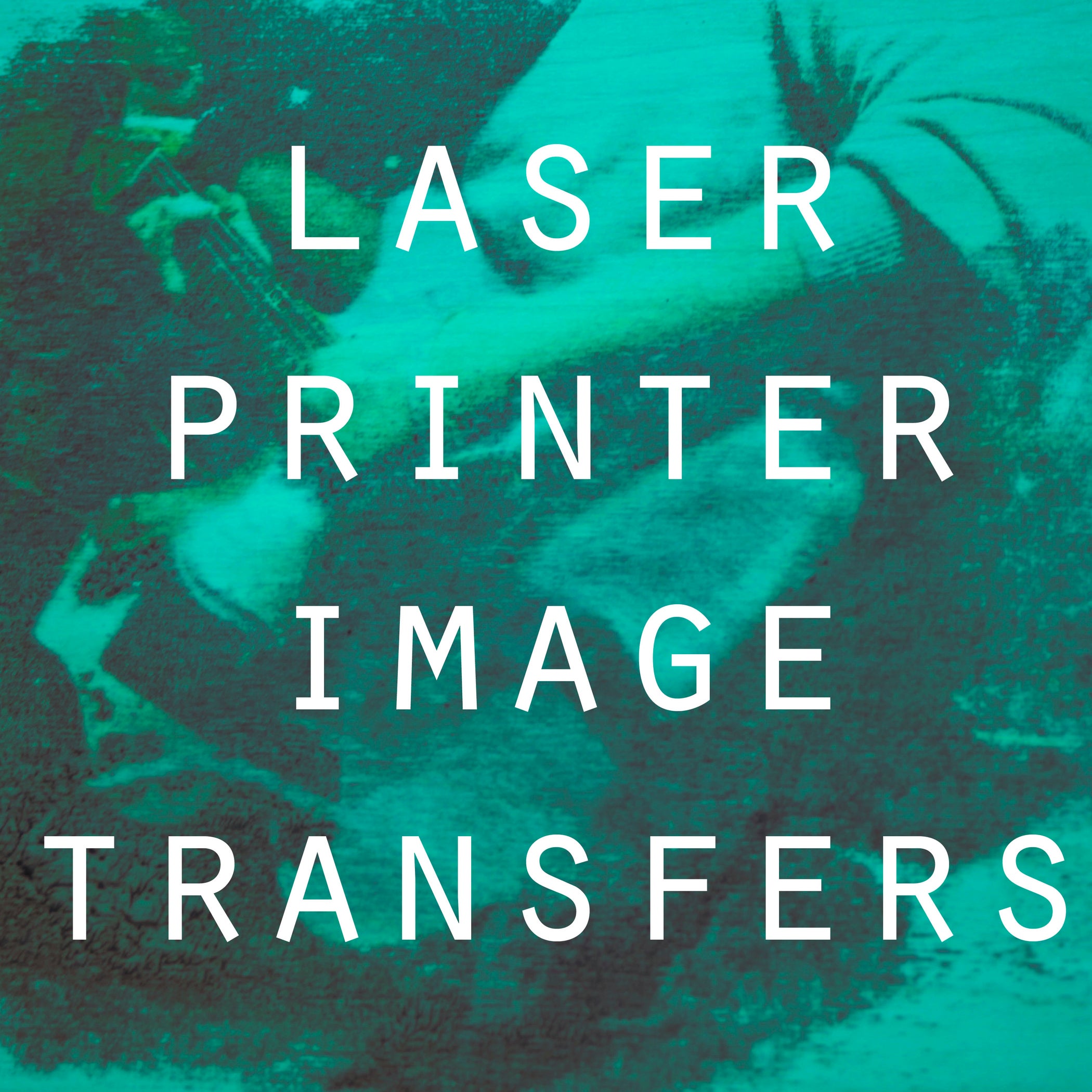 Laser Printer Image Transfers 4 Steps (with Pictures) Instructables