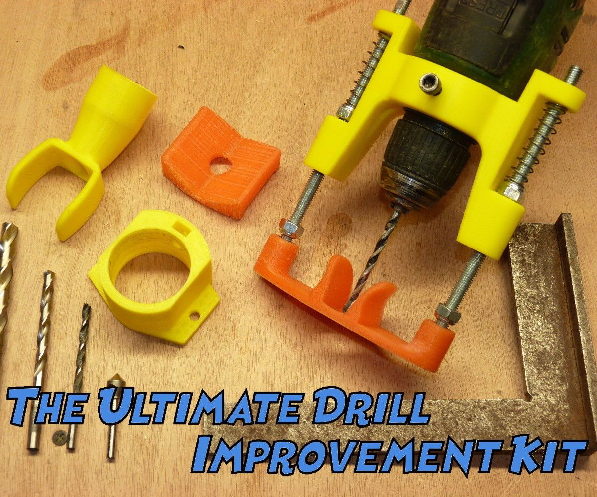 The Ultimate Drill Improvement Kit 4 Steps (with Pictures) Instructables