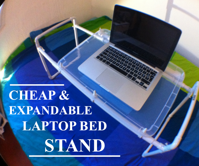Cheap and Expandable Laptop Bed Stand 6 Steps (with Pictures