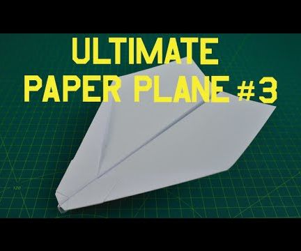 How To Make A Paper Plane That Flies Over 100 Feet Instructables