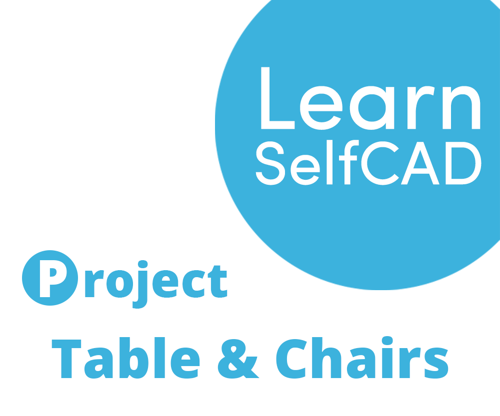 2.6. chair and table | learn selfcad DIY Project DIY Project Image