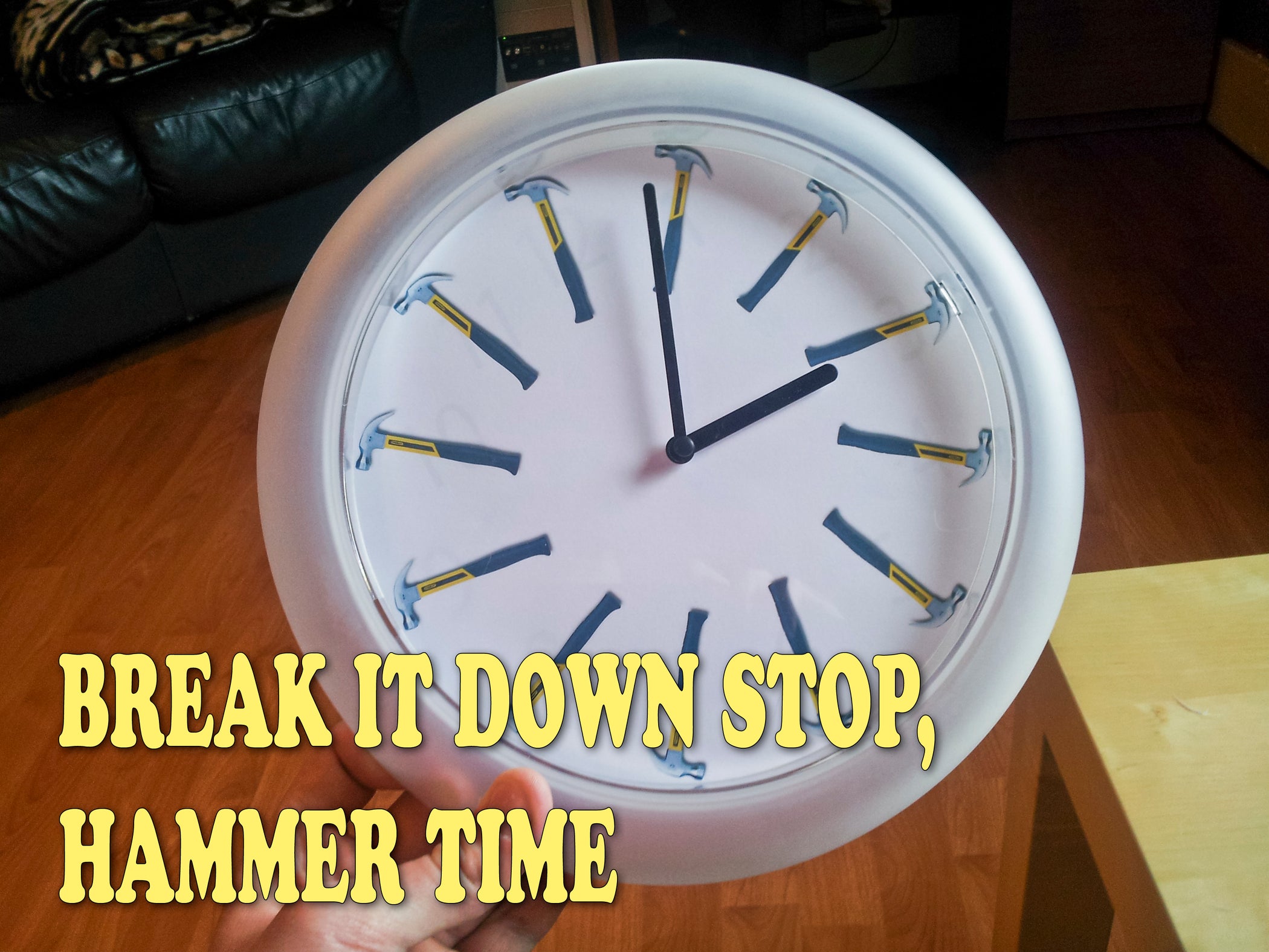 In My Home, It's Always Hammer Time! Clockface With Hammers Instead of