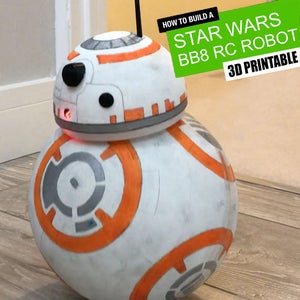 BB8 Droid - Arduino | Remote Controlled | 3D Printed : 22 Steps (with ...