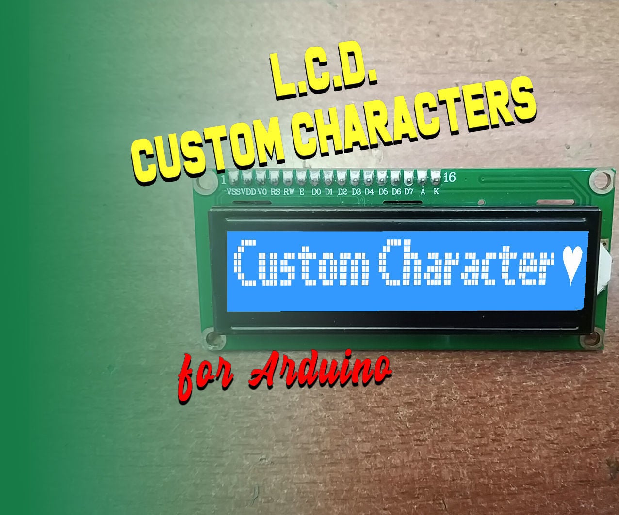 How To Create Custom Character For Lcd 6 Steps Instructables 8864