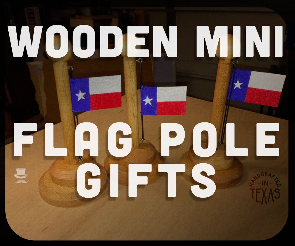 Wooden Mini Flag Pole Gifts 9 Steps Instructables