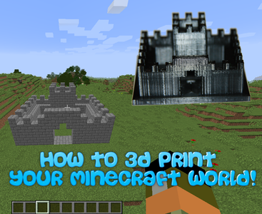 How to 3D Print Your Minecraft World Using Mineways! : 8 Steps ...