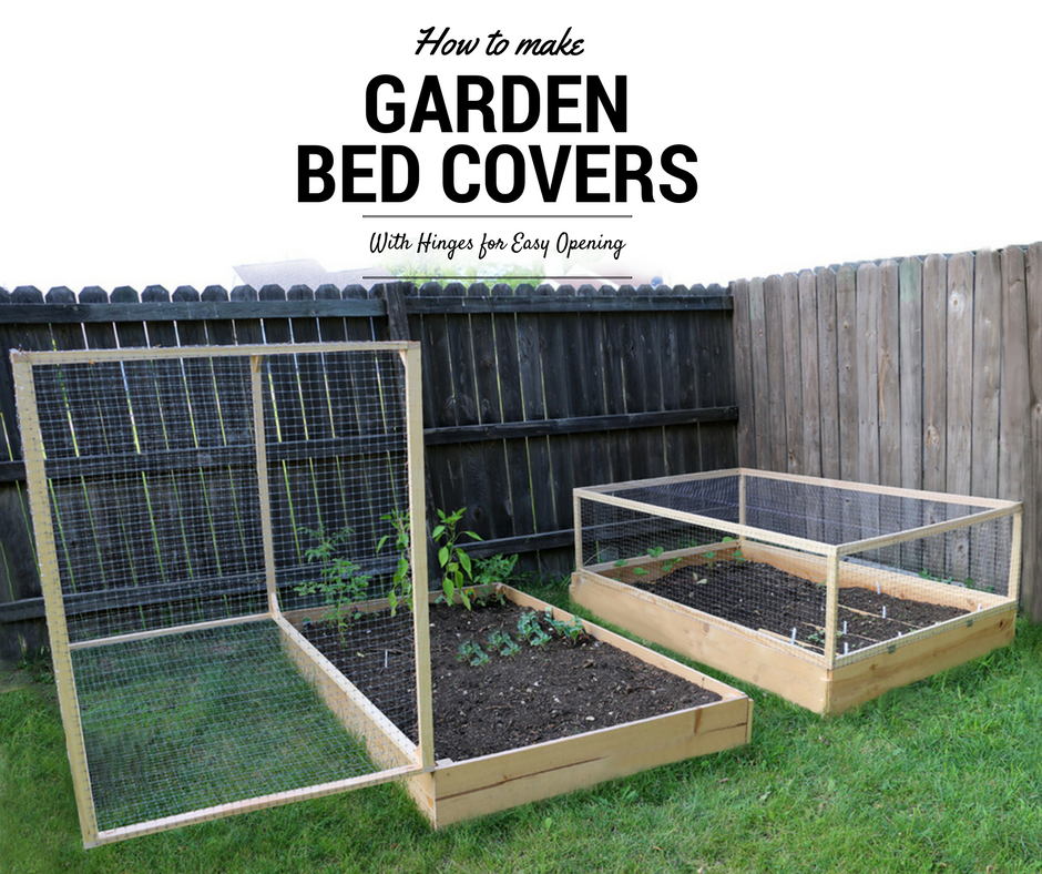 How To Make A Raised Garden Bed Cover With Hinges 5 Steps Pictures Instructables Raised Garden Bed Cover With Hinges, Raised Garden Bed Covers Diy