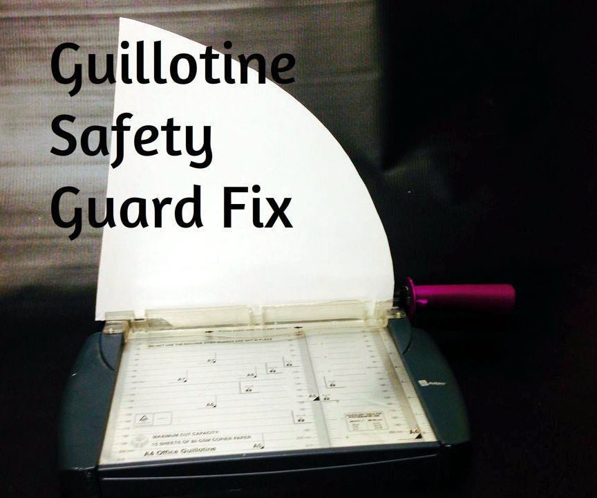 Guillotine Safety Guard 4 Steps (with Pictures) Instructables