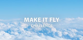 Make it Fly Challenge