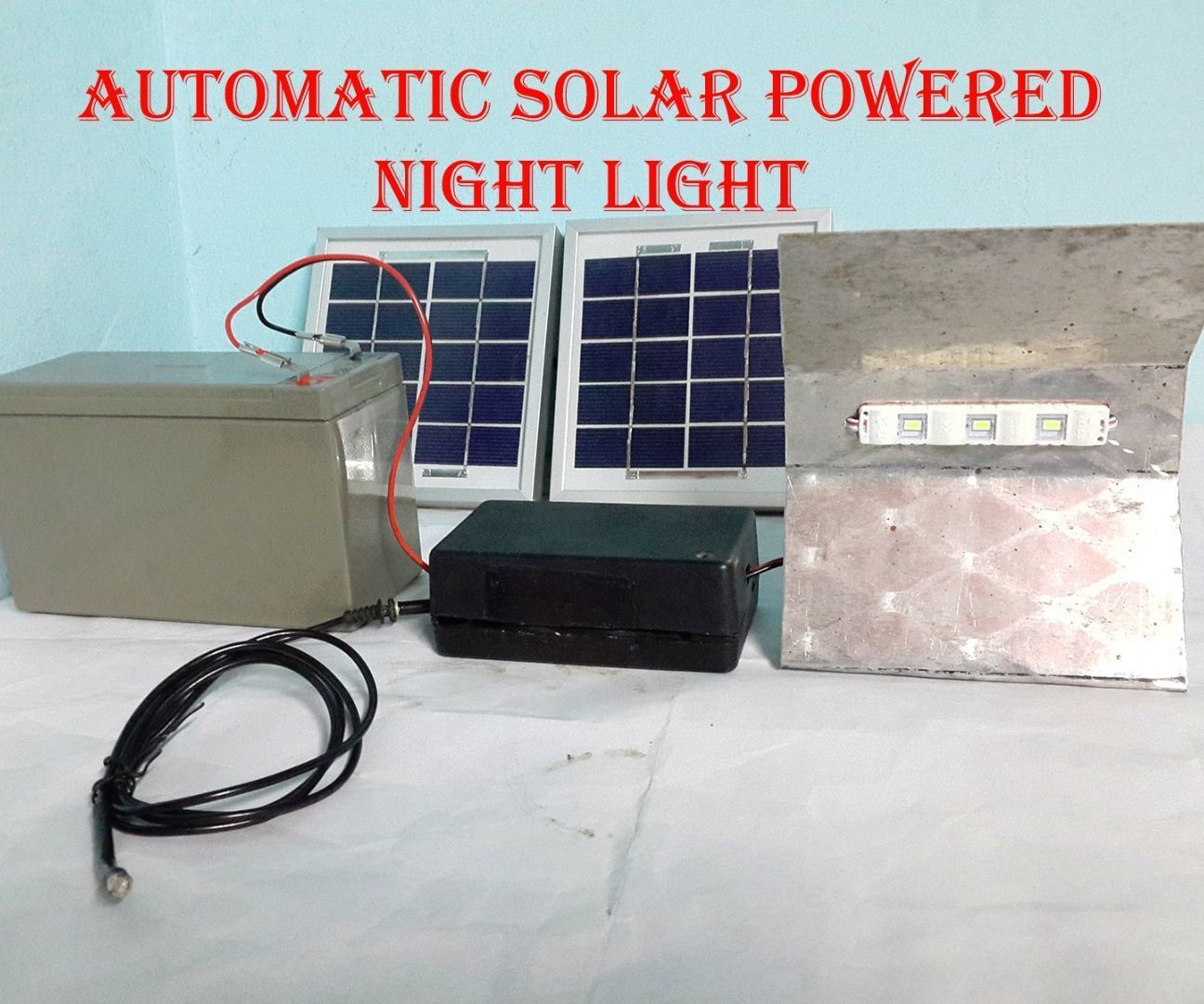 AUTOMATIC SOLAR POWERED NIGHT LIGHT 7 Steps (with Pictures