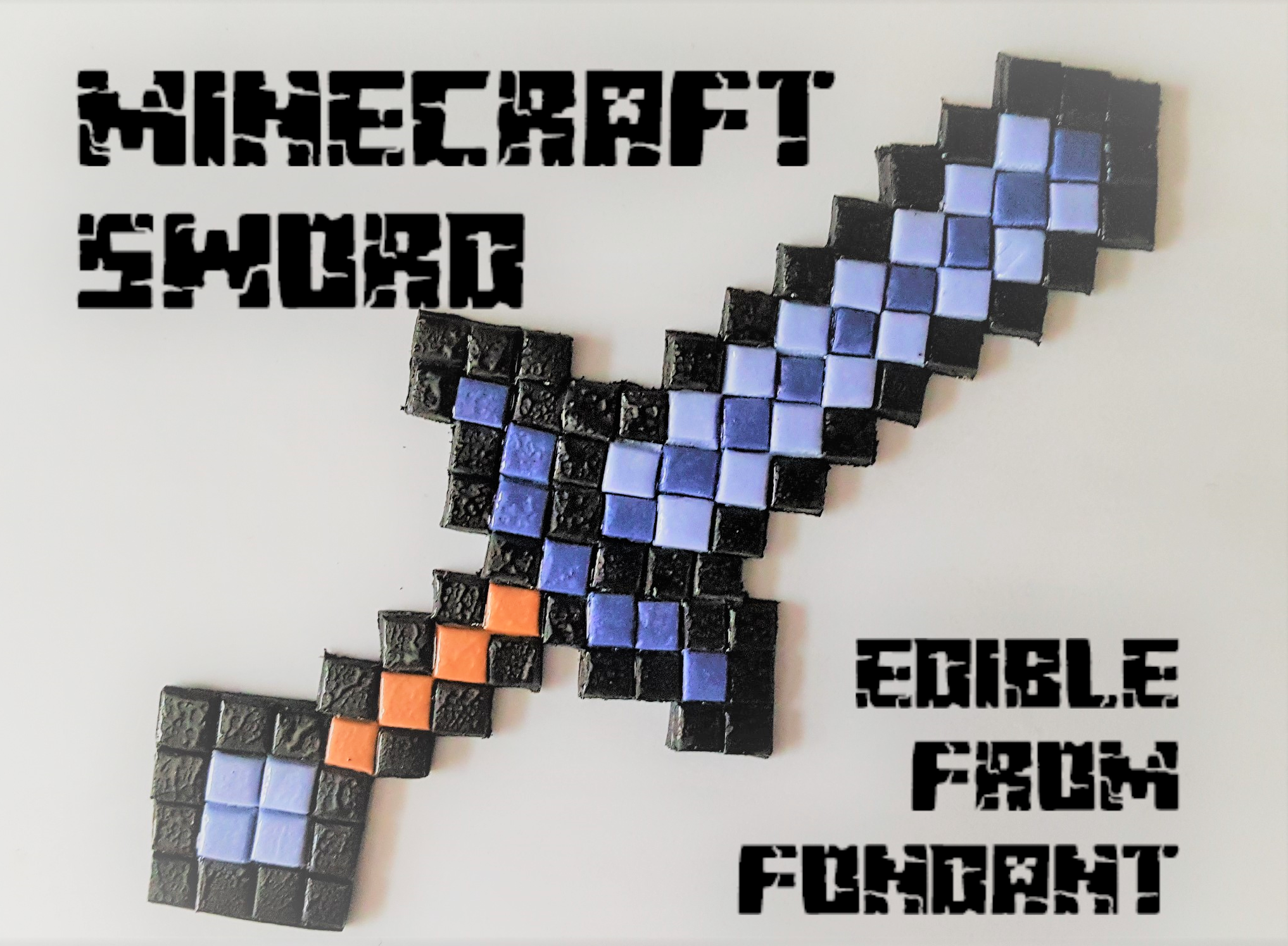 Minecraft Sword From Fondant 9 Steps Instructables