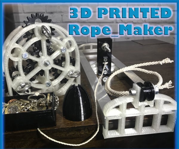 3D Printed Rope Maker