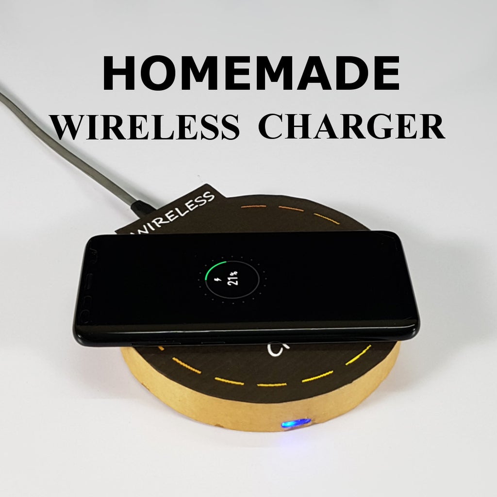DIY - Wireless Charger : 10 Steps (with Pictures) - Instructables