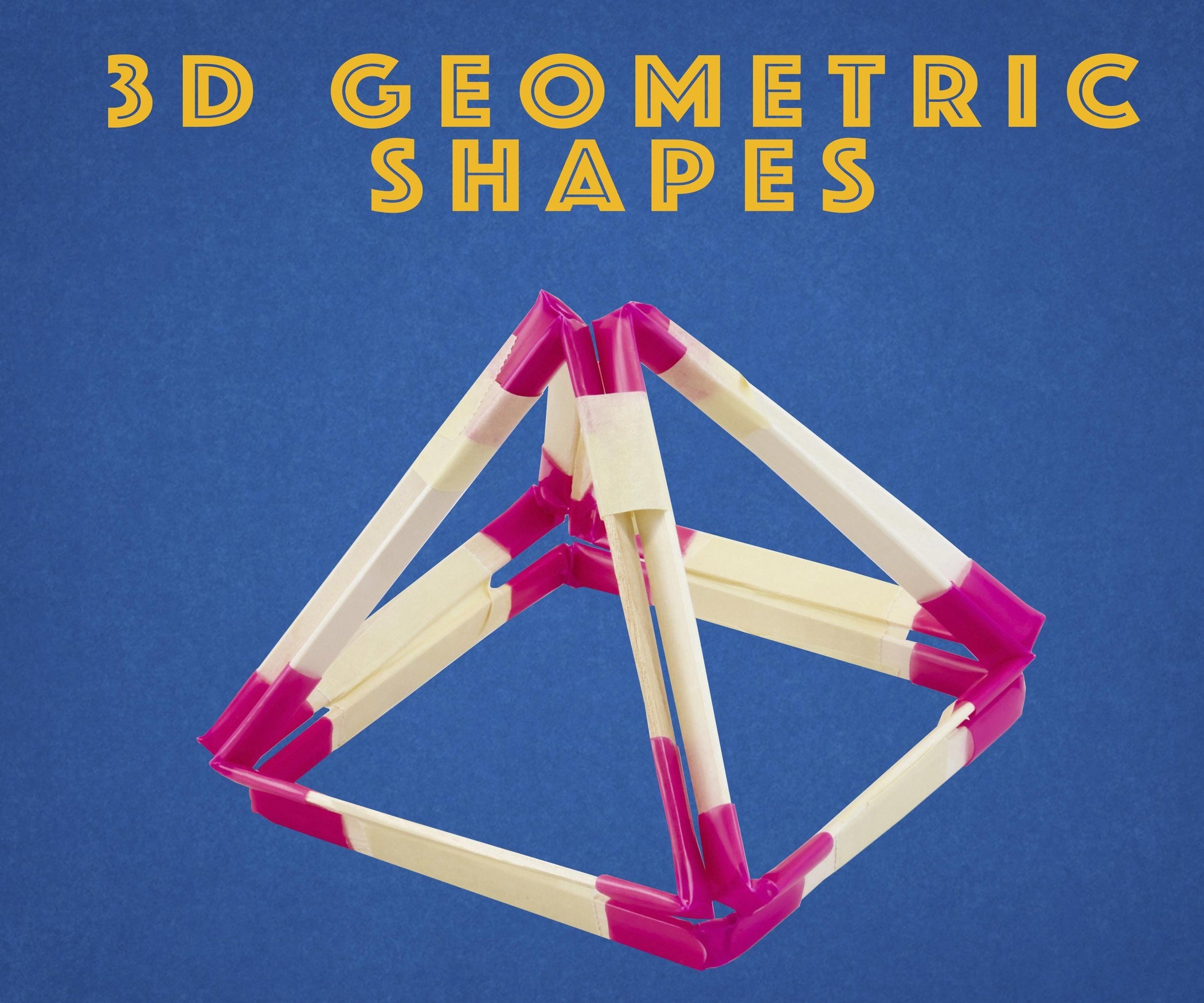 Geometric Shapes : 5 Steps - Instructables