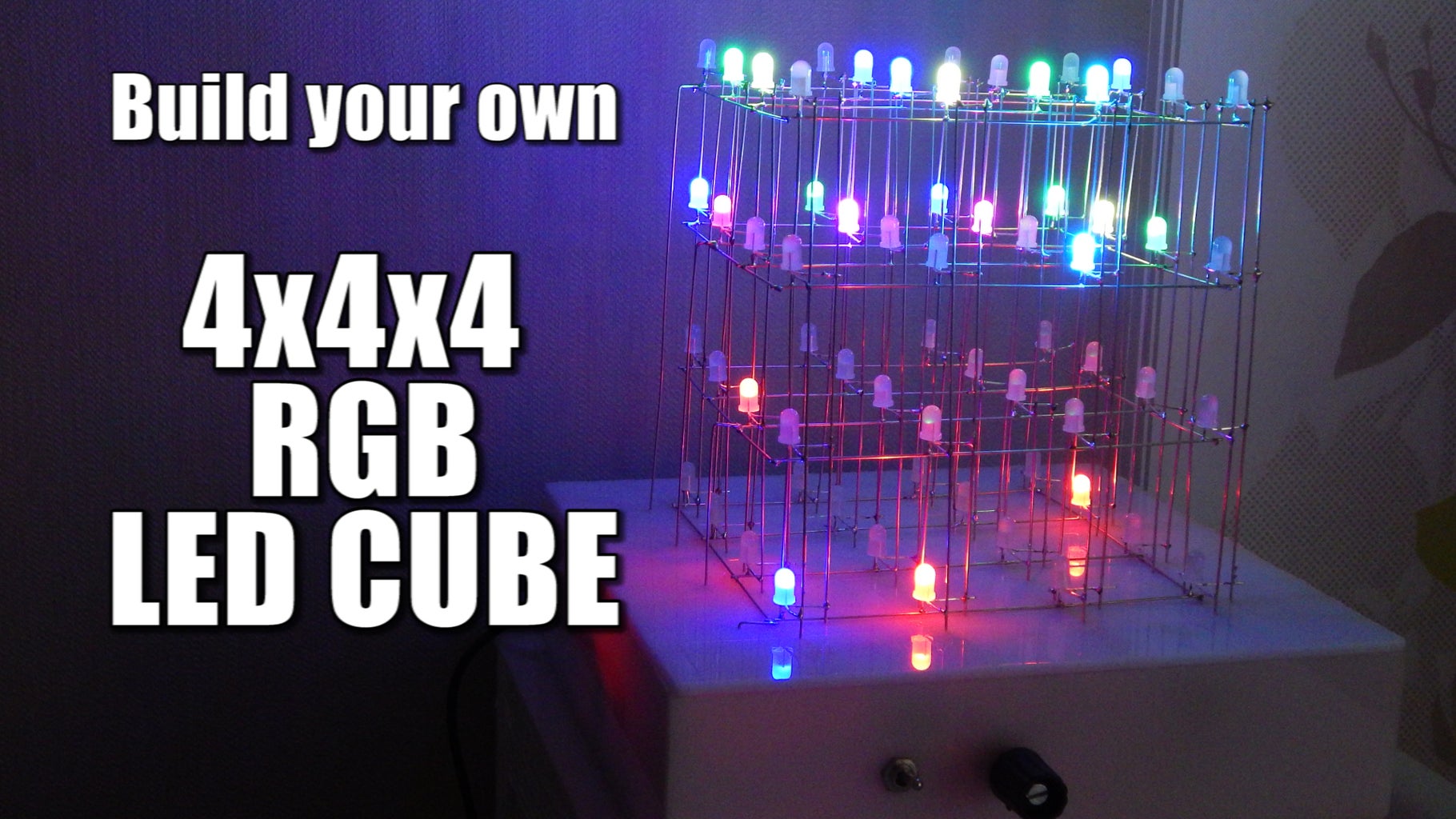 Build Your Own 4x4x4 RGB LED Cube : 9 Steps (with Pictures) - Instructables