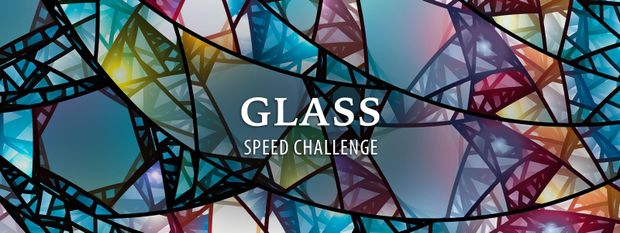 Glass Speed Challenge