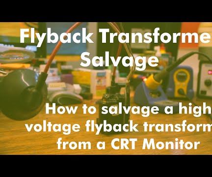 DIY guide for High-Voltage Flyback Transformer Salvage with step-by-step instructions