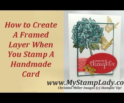 DIY guide for Create A Framed Layer On Your Handmade Card with step-by-step instructions