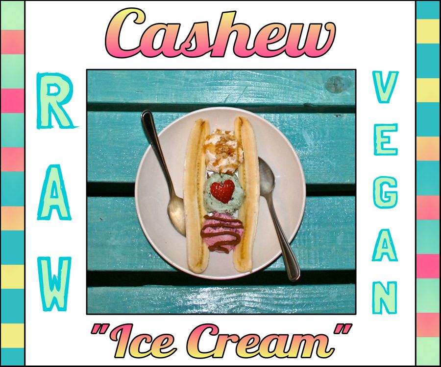 Raw Vegan Cashew Ice Cream
