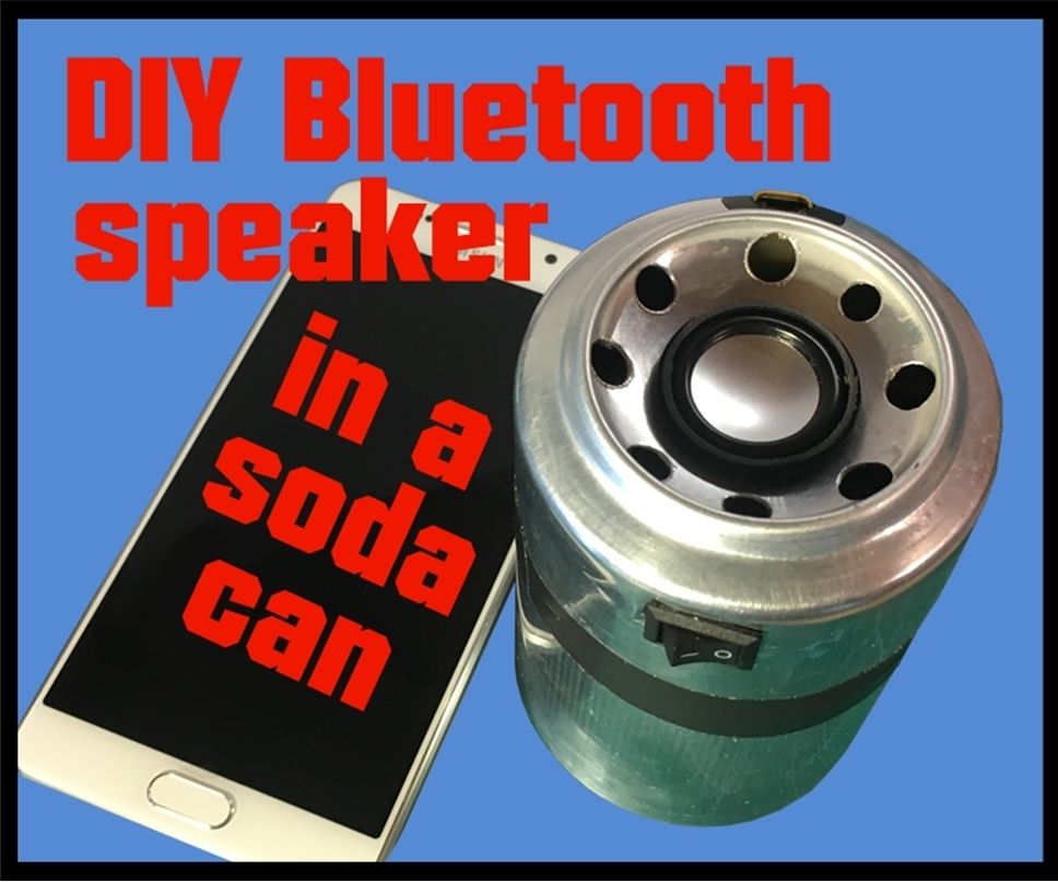 DIY Bluetooth Speaker in a Soda Can 6 Steps Instructables
