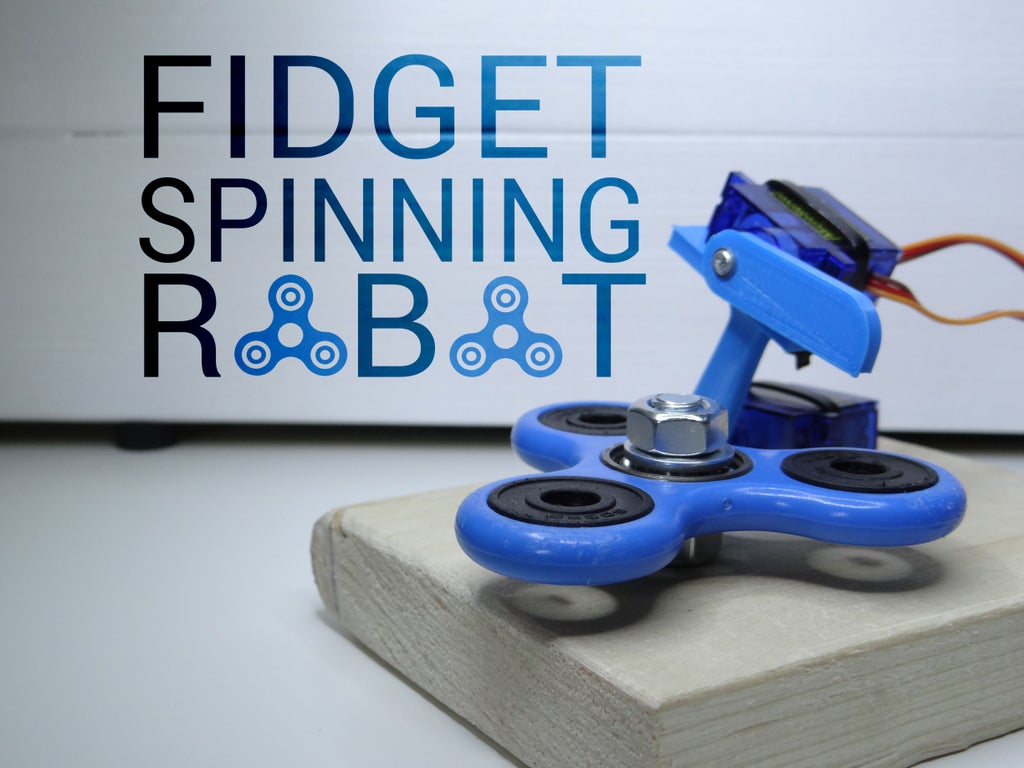 Fidget Spinning Robot 7 Steps With Pictures Instructables Fidget Spinning Robot 7 Steps With Pictures Instructables