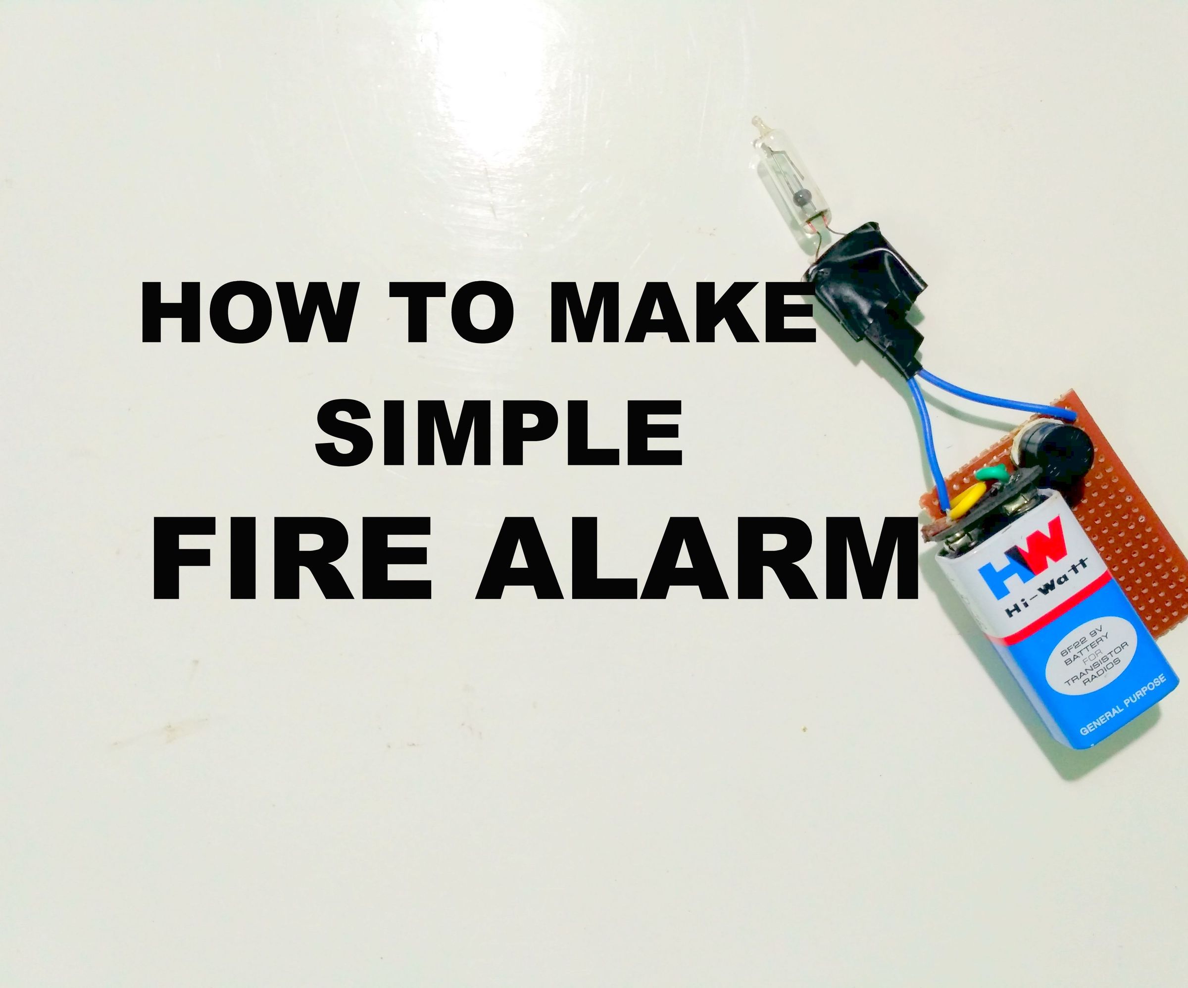 DIY guide for How to Make a Fire Alarm with step-by-step instructions
