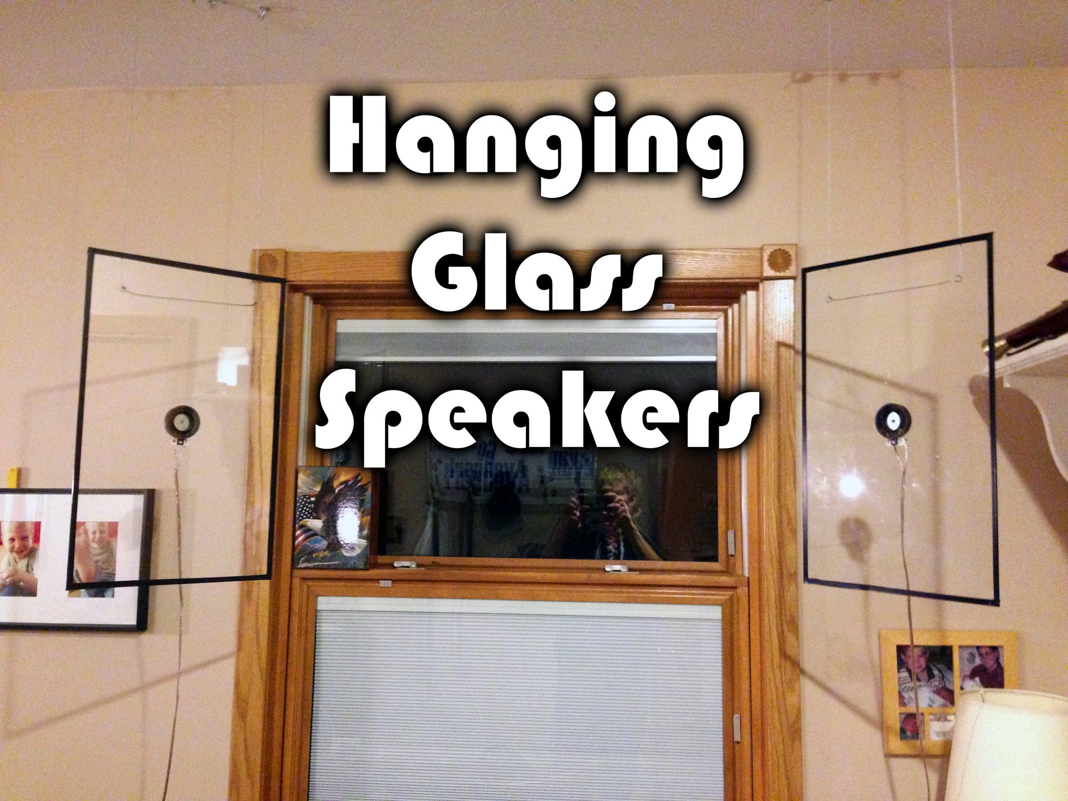 Hanging Glass Speakers 6 Steps (with Pictures) Instructables