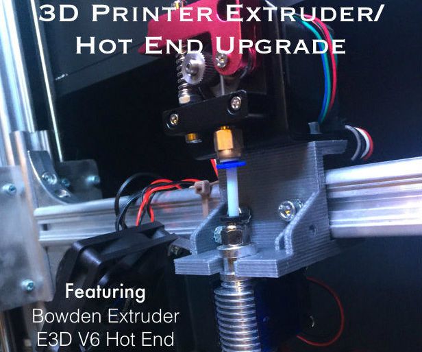 3D Printer Extruder/Hot End Upgrade 8 Steps (with Pictures