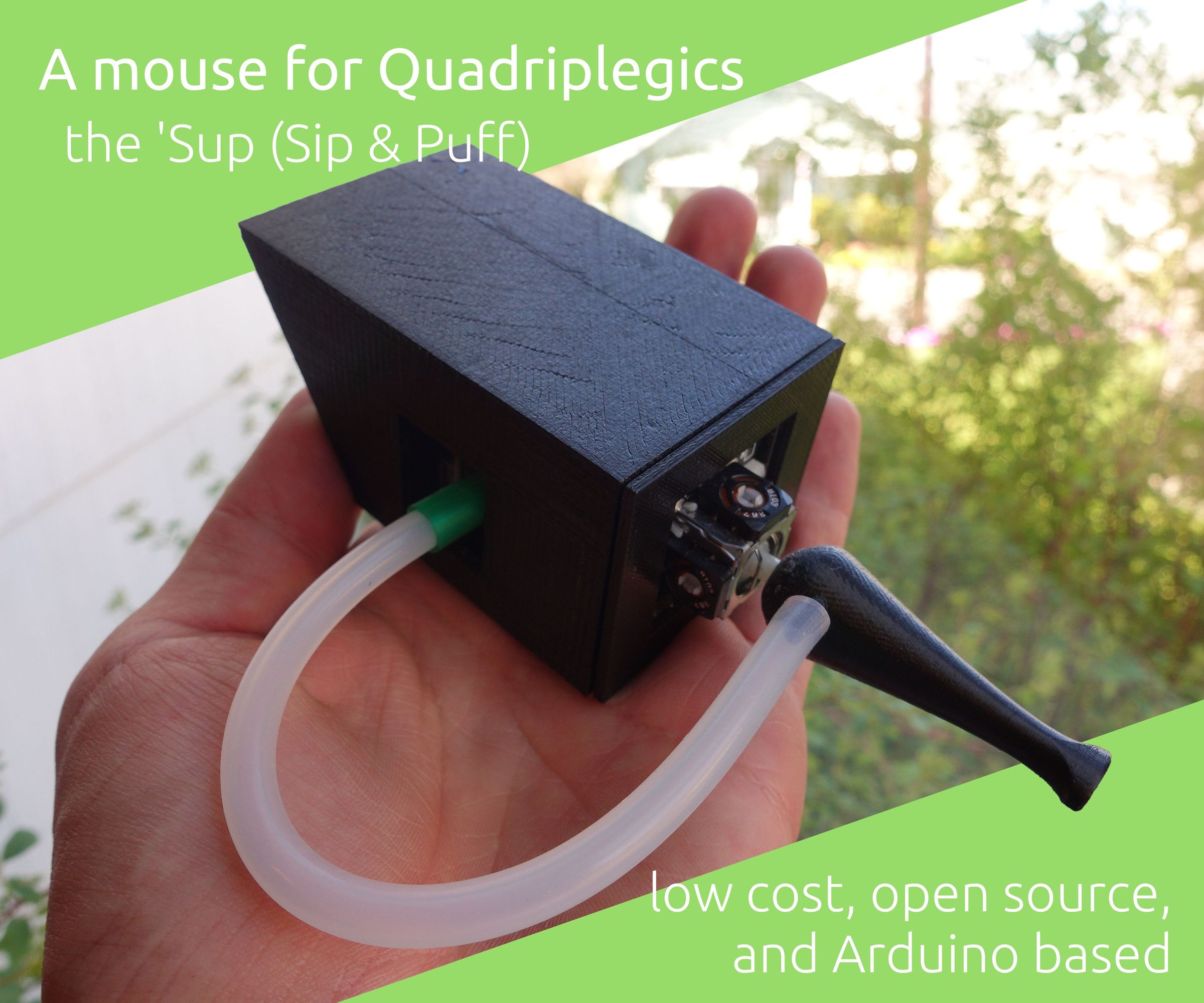 The 'Sup - a Mouse for People With Quadriplegia - Low Cost and Open Source