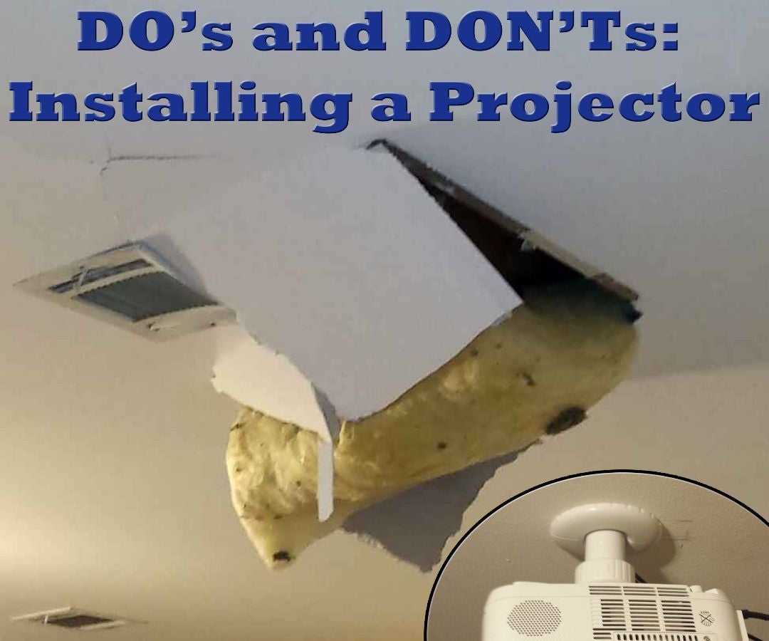 Do S And Don Ts Installing A Projector 6 Steps With Pictures Instructables - Mounting Projector To Ceiling Without Studs Do S And Don Ts Installing A Projector 6 Steps With Pictures Instructables - Mounting Projector To Ceiling Without Studs