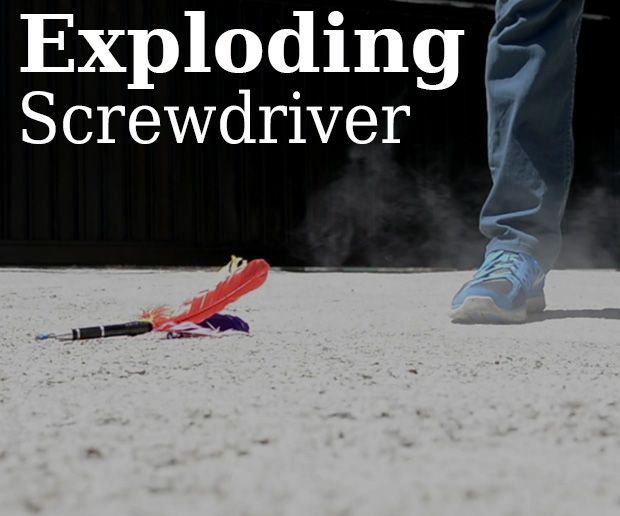 Exploding Screwdriver (with Pictures) Instructables