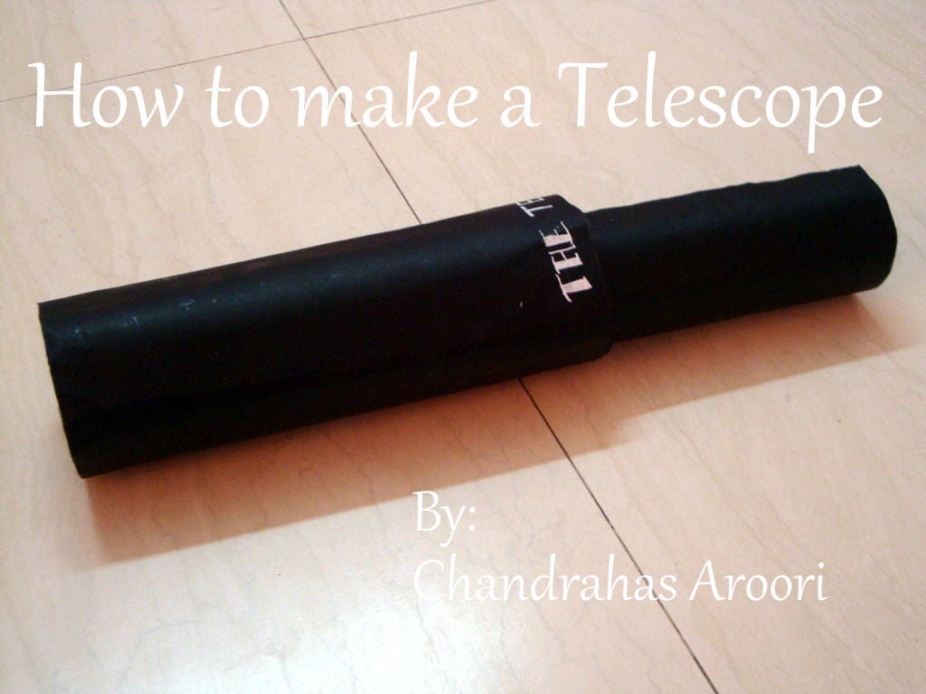 How to Make a Telescope 5 Steps Instructables